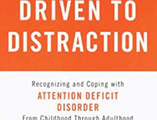 Driven to Distraction: Recognizing and Coping with Attention Deficit Disorder